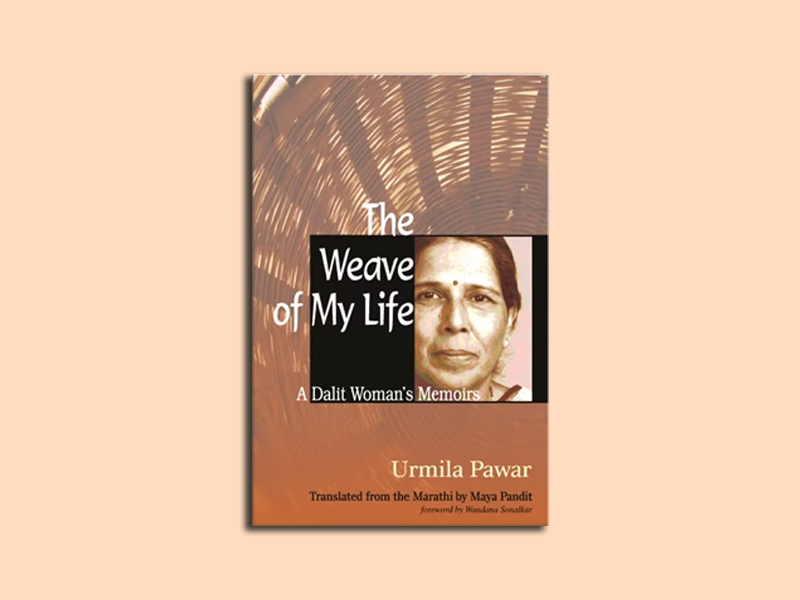 the weave of my life by urmila pawar